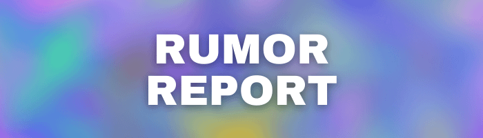 rumor report